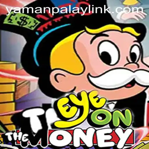 EyeOnTheMoney: The Thrilling Universe of YamanPlay's Latest Sensation