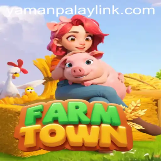 Exploring the Vibrant World of FarmTown with YamanPlay