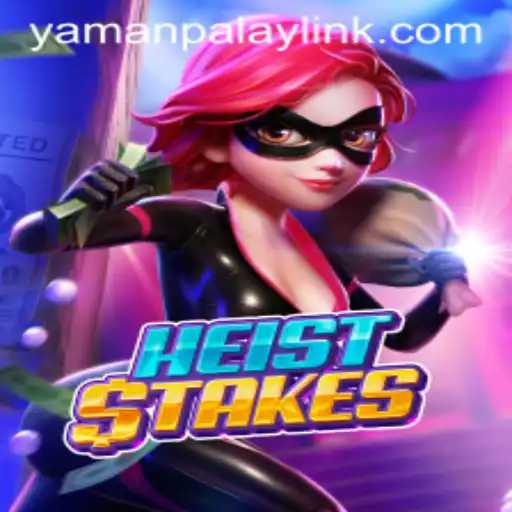 HeistStakes - Elevating Entertainment with YamanPlay