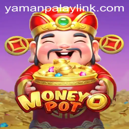 Explore the Exciting World of MoneyPot with YamanPlay