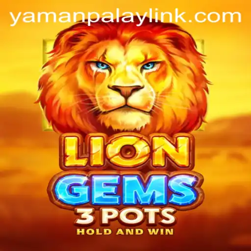 Explore the Enchanting World of LionGems3pots by YamanPlay