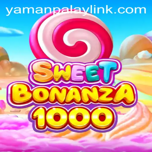Explore the Exciting World of SweetBonanza1000: The YamanPlay Sensation